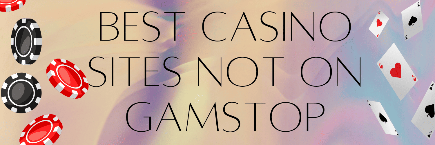 Discovering Gambling Sites Not Under GamStop Discovering Gambling Sites Not Under GamStop